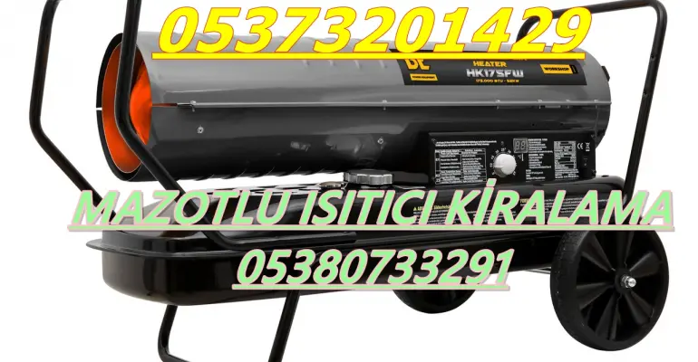 MAZOTLU ISITICI KİRALAMA Kilis-Hatay-Kocaeli-Kastamonu