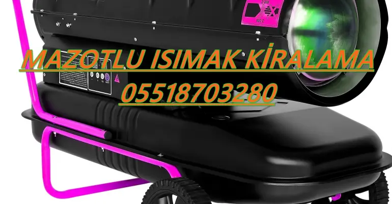 MAZOTLU ISITICI KİRALAMA Yalova-Hakkari-Hatay